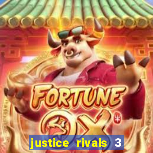 justice rivals 3 dinheiro infinito